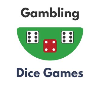 gambling dice games|Beyond Classic Dice: Discover and Play The Best Gambling Dice .